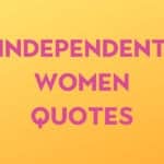 25 Independent Women Quotes to Inspire and Empower