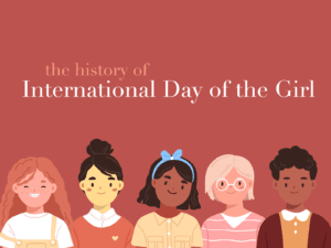 What Is the History of International Day of the Girl?